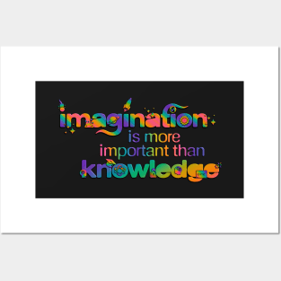 Imagination is more Important than Knowledge Posters and Art